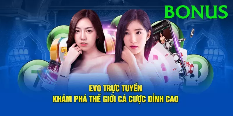 Sòng Bài Trực Tuyến - bonus - Miễn phí